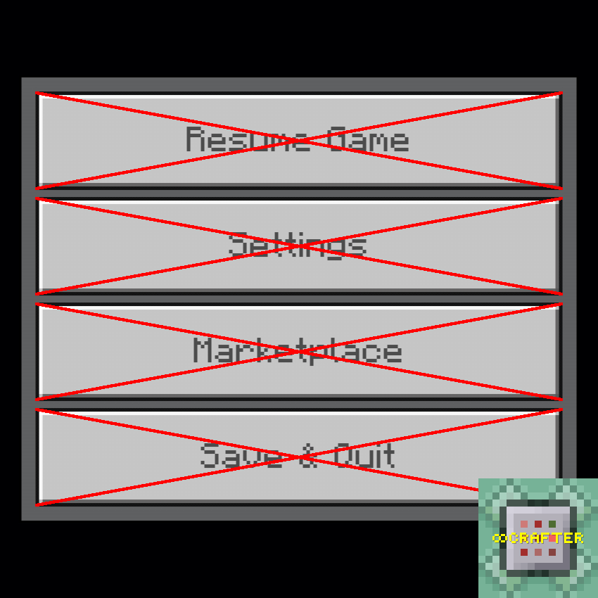 Pause Menu Button Remover | Legacy 8Crafter Wiki